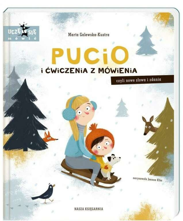 Książeczka dla dziecka Pucio i ćwiczenia z mówienia Książeczka dla dziecka Pucio i ćwiczenia z mówienia