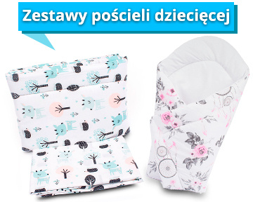 Zestawy pościeli dziecięcej modne i nowoczesne